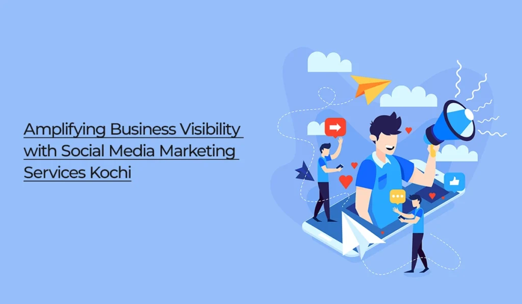  Social Media Marketing Services Kochi